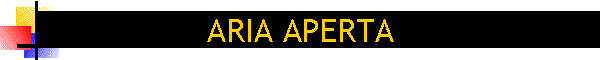 ARIA APERTA